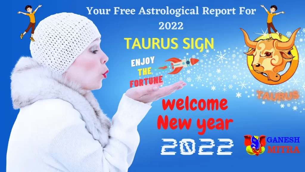 Taurus sign for 2022