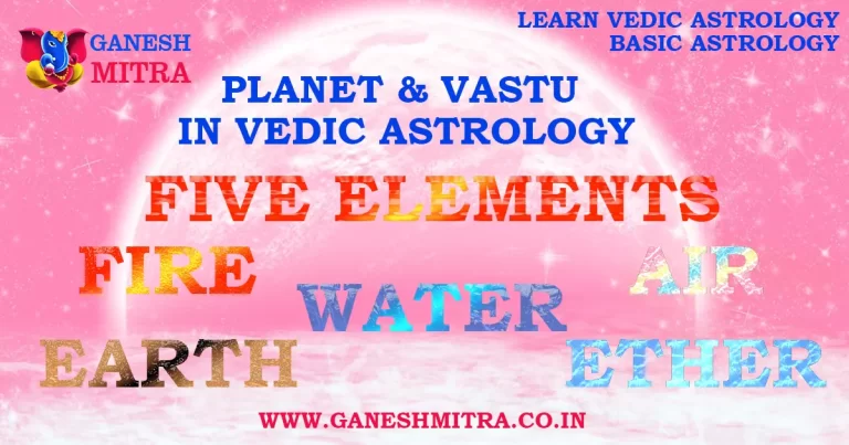 Five elements & vedic astrology in vedic astrology
