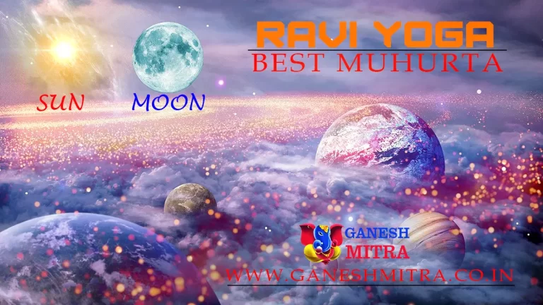 Ravi Yoga – Best Auspicious Muhurta