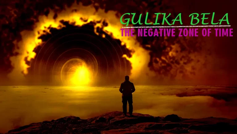 Gulika Bela the negative zone